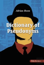 Dictionary Of Pseudonyms