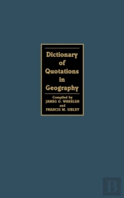 Dictionary Of Quotations In Geography