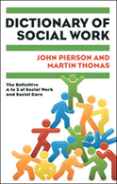 Dictionary Of Social Work: The Definitive A To Z Of Social Work And Social Care