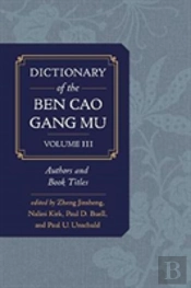 Dictionary Of The Ben Cao Gang Mu, Volume 3