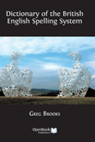 Dictionary Of The British English Spelling System