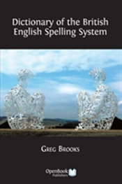 Dictionary Of The British English Spelling System