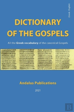 Bertrand.pt - Dictionary Of The Gospels (Greek - English)