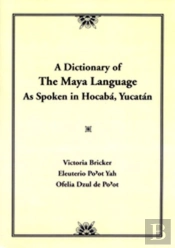 Dictionary Of The Maya Language