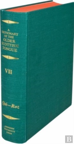 Bertrand.pt - Dictionary Of The Older Scottish Tongue From The Twelfth Century To The End Of The Seventeenth