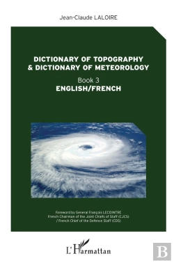 Bertrand.pt - Dictionary Of Topography And Dictionary Of Meteorology - Book 3 - English/French