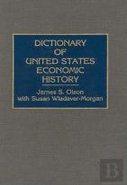 Dictionary Of United States Economic History