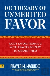 Dictionary Of Unmerited Favor