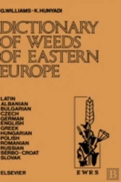 Bertrand.pt - Dictionary Of Weeds Of Eastern Europe