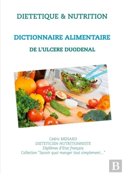 Bertrand.pt - Dictionnaire Alimentaire De L'Ulcere Duodenal