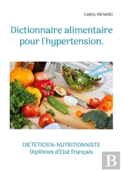 Dictionnaire Alimentaire Pour Hypertensi - -