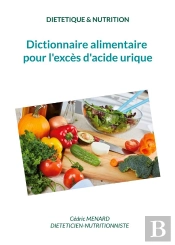 Dictionnaire Alimentaire Pour L Exces D Acide Urique