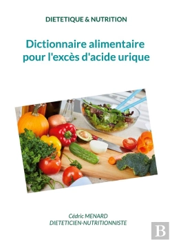 Bertrand.pt - Dictionnaire Alimentaire Pour L Exces D Acide Urique
