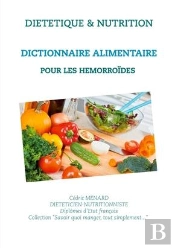 Dictionnaire Alimentaire Pour Les Hemorroides