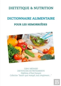 Bertrand.pt - Dictionnaire Alimentaire Pour Les Hemorroides