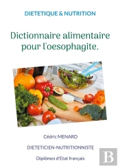 Dictionnaire Alimentaire Pour Oesophagit - -
