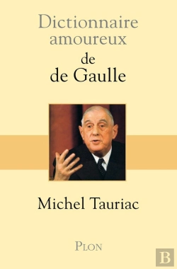 Bertrand.pt - Dictionnaire Amoureux : De De Gaulle