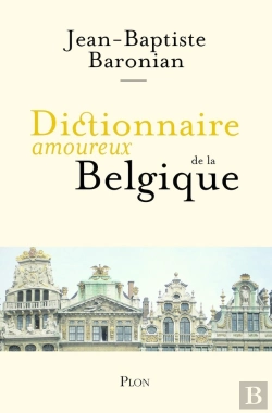 Bertrand.pt - Dictionnaire Amoureux : De La Belgique