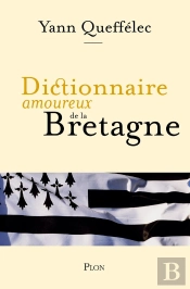 Dictionnaire Amoureux De La Bretagne