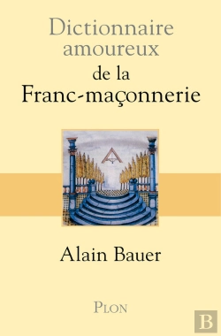 Bertrand.pt - Dictionnaire Amoureux : De La Franc-Maçonnerie