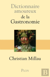 Dictionnaire Amoureux : De La Gastronomie