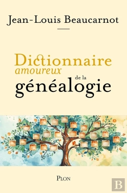 Bertrand.pt - Dictionnaire Amoureux De La Généalogie