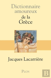 Dictionnaire Amoureux : De La Grèce