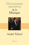 Dictionnaire Amoureux : De La Musique