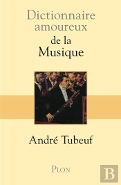 Dictionnaire Amoureux : De La Musique