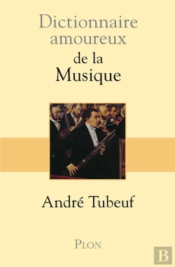 Bertrand.pt - Dictionnaire Amoureux : De La Musique