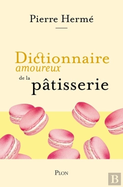 Bertrand.pt - Dictionnaire Amoureux De La Pâtisserie