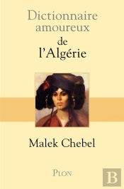 Dictionnaire Amoureux : De L'Algérie