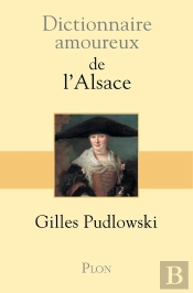 Dictionnaire Amoureux : De L'Alsace
