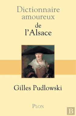 Bertrand.pt - Dictionnaire Amoureux : De L'Alsace