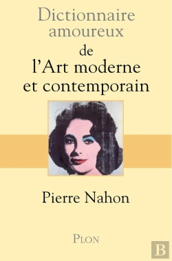 Bertrand.pt - Dictionnaire Amoureux : De L'Art Moderne Et Contemporain