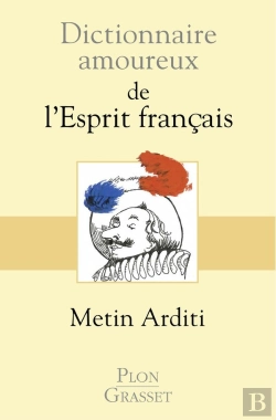 Bertrand.pt - Dictionnaire Amoureux : De L'Esprit Français
