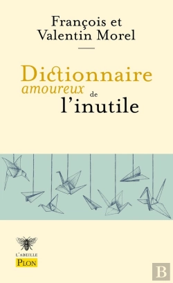 Bertrand.pt - Dictionnaire Amoureux De L'Inutile