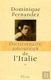 Dictionnaire Amoureux : De L'Italie Tome 1 Et Tome 2