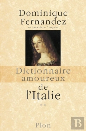 Dictionnaire Amoureux De L'Italie - Tome 2 - De N À Z