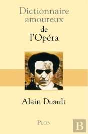 Dictionnaire Amoureux : De L'Opéra
