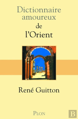 Bertrand.pt - Dictionnaire Amoureux : De L'Orient
