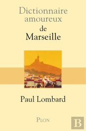 Dictionnaire Amoureux : De Marseille