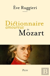 Dictionnaire Amoureux : De Mozart