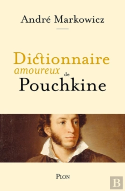 Bertrand.pt - Dictionnaire Amoureux De Pouchkine