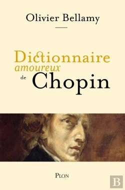 Bertrand.pt - Dictionnaire Amoureux : Dictionnaire Amoureux De Chopin