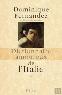 Bertrand.pt - Dictionnaire Amoureux : Dictionnaire Amoureux De L'Italie Tome 1
