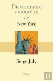 Dictionnaire Amoureux : Dictionnaire Amoureux De New York