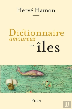 Bertrand.pt - Dictionnaire Amoureux : Dictionnaire Amoureux Des Îles