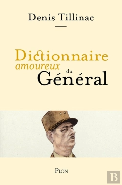 Bertrand.pt - Dictionnaire Amoureux : Dictionnaire Amoureux Du Général