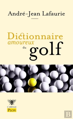 Bertrand.pt - Dictionnaire Amoureux : Dictionnaire Amoureux Du Golf